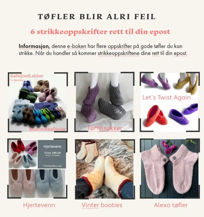 En samling på 5 strikkeoppskrifter som viser ulike typer tøfler, tova tøfler og andre tøfler.